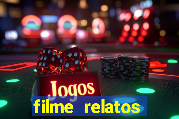 filme relatos selvagens completo dublado